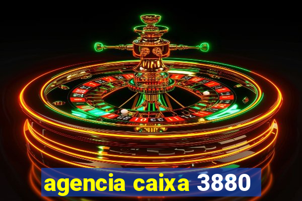 agencia caixa 3880